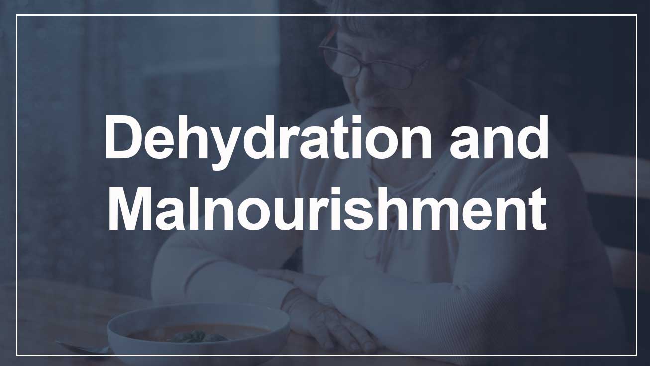 Dehydration-Malnourishment